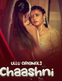 Chaashni Part 1 Filmy4Wap 2025 Ullu Hindi Web Series