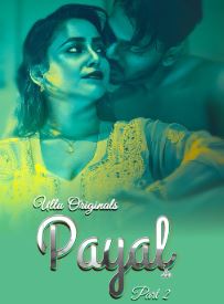 Payal Part 2 Filmy4Wap 2025 Hindi Ullu Web Series